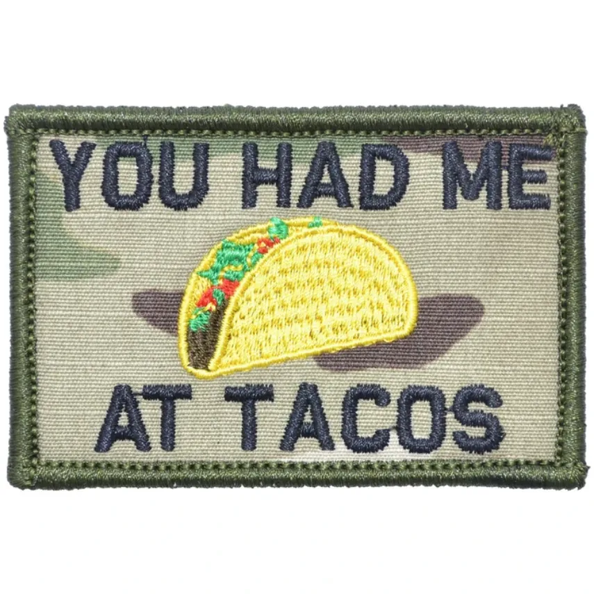 You Had Me At Tacos 2"x3" Morale Patch